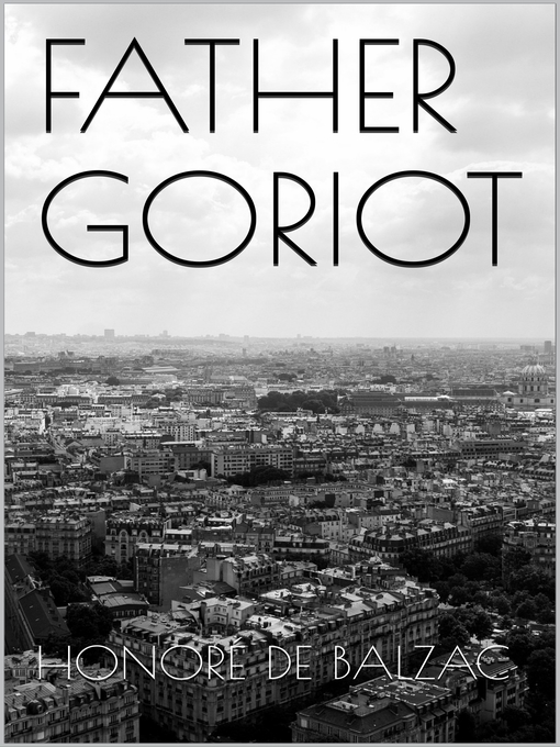 Title details for Father Goriot by Honoré de Balzac - Available